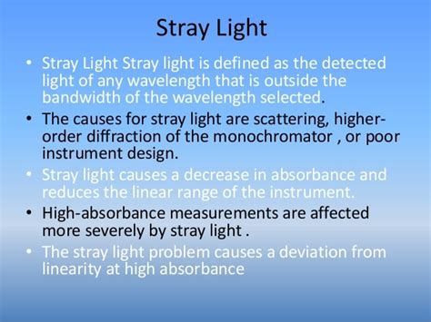 stray light can be detected in a spectrophotometer by utilizing|what is stray light.